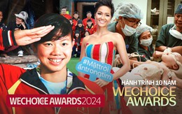 Chặng đường 10 năm của WeChoice Awards: Hành trình tôn vinh những con người, những niềm cảm hứng rất đỗi Việt Nam!