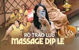 Giới trẻ bỗng ráo riết tìm chỗ massage trong dịp lễ sắp tới, "cổ vai gáy" cứ phải được nắn thì mới hăng hái đi chơi!