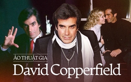 "Ông hoàng giải trí" David Copperfield: 5 thập kỷ trên đỉnh cao, sở hữu tài sản tỷ USD và nguy cơ mất tất cả vì bê bối tình dục