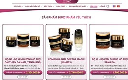 Bị thu hồi nhưng mỹ phẩm "hàng hiệu giá bình dân" của chồng bà Mailisa vẫn bán tràn lan