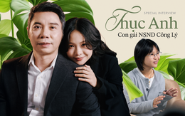 Thục Anh - con gái NSND Công Lý: Mình từng ước bố không nổi tiếng