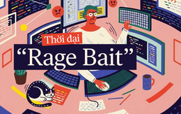 Thời đại Rage Bait - Khi cơn thịnh nộ trở thành tiền tệ tương tác