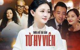 Đây là 4 "thế lực" nhảy vào cuộc chiến tranh quyền thừa kế tài sản Từ Hy Viên và 7749 chiêu trò đằng sau