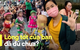 Mẹ Bé Bắp, mái ấm Hoa Hồng và những đứa trẻ trên Sa Pa: Chúng ta đã tốt đủ hay chưa?