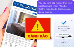 Du khách hoang mang sau vụ lừa hơn 1 tỷ khi đặt phòng: Tuyệt đối lưu ý những điều này để tránh "mất tiền oan"