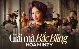 Từ những bức tranh Đông Hồ đến MV Bắc Bling của Hòa Minzy: Cuốn “sách mẫu” trong việc khai thác yếu tố văn hóa dân tộc vào âm nhạc!