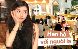 Check từ A tới Á vụ chi ra 3 triệu để được “đi date” với 30 người một đêm khiến hội độc thân tò mò