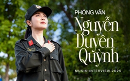ĐỘC QUYỀN: Nguyễn Duyên Quỳnh lần đầu lên tiếng về ồn ào quanh bài hát hot nhất dịp 30/4, làm rõ mối quan hệ với Võ Hạ Trâm