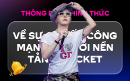 Nền tảng bán vé show G-Dragon tại Việt Nam thông báo bị tấn công mạng nghiêm trọng, sẽ làm việc với cơ quan chức năng