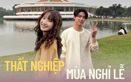 Thất nghiệp gặp nghỉ lễ: Tiêu 8 triệu trong 5 ngày, vẫn cần nghỉ ngơi dù… ngày nào cũng nghỉ