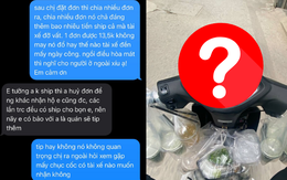 Ngồi điều hòa đặt 75 ly chè cùng 1 đơn, shipper Hà Nội bốc hỏa "có biết nghĩ cho người khác không vậy"?