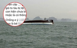 Gia đình Hà Nội đi trên tàu bị lật, 3 người mất liên lạc: Đi tiếp Hạ Long sau chuyến du lịch cùng công ty