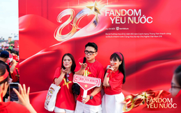 Fandom Yêu Nước chính thức “debut”: Đừng bỏ lỡ bất kỳ hoạt động nào!