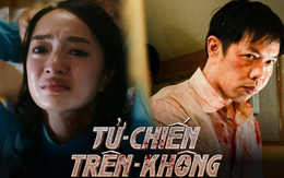 Giới chuyên môn review nóng Tử Chiến Trên Không: Đẳng cấp quốc tế, căng thẳng tột cùng