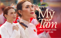 Mỹ Tâm: "Trải qua khoảnh khắc lịch sử lớn lao như vậy, tôi càng thấy mình cần phải khiêm nhường"
