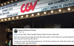 Khán giả phản ánh bị xúc phạm, đe doạ trong rạp phim ở Hà Nội: "Tôi chỉ cần CGV có một động thái đơn giản"