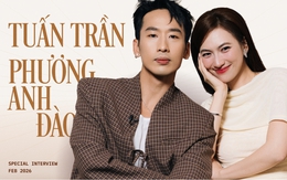 Tuấn Trần: Tôi gia trưởng thật nhưng luôn để ý phản ứng của Phương Anh Đào, chỉ cần cô ấy nói “Vậy hả?” là tôi nổi da gà