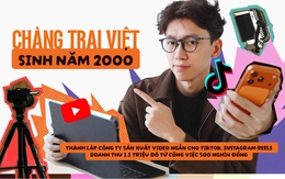 Chàng trai Việt lập công ty sản xuất video ngắn cho TiKTok, Instagram Reels: Doanh thu 1,1 triệu đô từ công việc 500 nghìn đồng