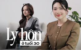 CLIP 2 người phụ nữ ly hôn ở tuổi 30: Kết hôn năm 25 tuổi nhầm người, không bằng 40 tuổi mới cưới nhưng đúng “chân ái”