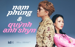 Quỳnh Anh Shyn & Nam Phùng: Người dám nghĩ gặp người dám làm