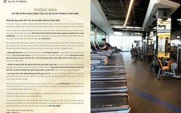 Elite Fitness xin lỗi, bất ngờ thay đổi trong thông báo đóng cửa chi nhánh cuối cùng tại TP.HCM