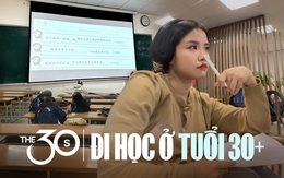 Hơn 30 tuổi đi làm cả tuần, thứ 7 dậy sớm đi học, đi thi: Học với tâm thế khác, có thêm lựa chọn, thêm chỗ dựa, thêm hướng đi