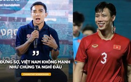 Quế Ngọc Hải "đấu võ mồm" với Chanathip, khẳng định từ giờ Thái Lan sẽ phải chịu đựng sức mạnh của ĐT Việt Nam