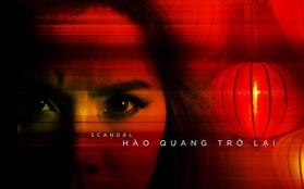 "Scandal 2" sẽ làm cho người chết sống lại