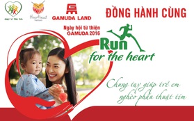 Ngày hội từ thiện Gamuda "Chạy vì trái tim 2016": Cơ hội gặp gỡ trực tiếp sao Việt