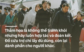 Bài học đầu đời và cả đời của người Nhật: "Thảm hoạ không thể tránh khỏi, nhưng hãy luôn hợp tác và đoàn kết"