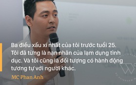 Clip: MC Phan Anh bất ngờ tiết lộ từng là nạn nhân bị lạm dụng tình dục