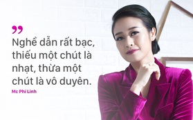 MC Phí Linh: "Nghề dẫn rất bạc, thiếu một chút là nhạt, thừa một chút là vô duyên"