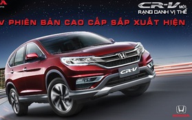 Honda CR-V sắp ra mắt phiên bản cao cấp