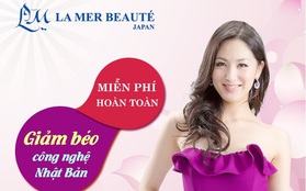 Cơ hội giảm béo miễn phí tại La Mer Beauté Japan