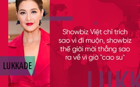 Sao hạng A thế giới đi muộn còn bị "mời" thẳng ra về, cớ sao nghệ sĩ Việt thì không?