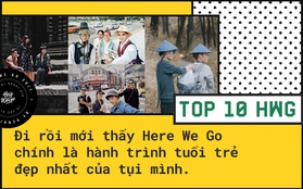 Top 10 Here We Go 2017: "Đi rồi mới thấy, Here We Go 2017 chính là hành trình tuổi trẻ đẹp nhất của tụi mình!"