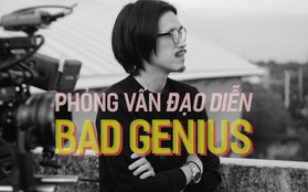 Phỏng vấn độc quyền đạo diễn "Bad Genius": "Tôi chưa từng nghĩ đến cái kết nào khác"