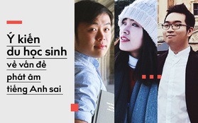 Phản ứng của du học sinh sau clip "bắt lỗi phát âm" của Dan Hauer: Trăn trở về cách tiếp nhận chỉ trích của người Việt