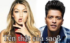 Quiz: Bạn sẽ ngạc nhiên khi biết Bruno Mars, Gigi Hadid và nhiều sao đều không dùng tên thật!