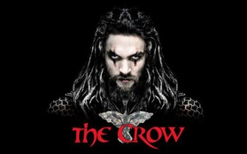 Jason Momoa đã sẵn sàng trở lại với "The Crow Reborn"