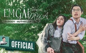 Giải mã cơn sốt "2 ngày ra mắt, hơn 4 triệu lượt xem" của MV parody "Em gái mưa" (Huỳnh Lập)