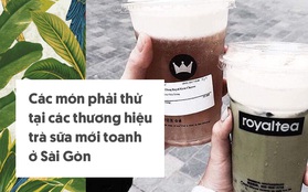 Sài Gòn: Cẩm nang gọi món để bạn không sợ "lạc lối" khi ghé thăm các thương hiệu trà sữa mới mở