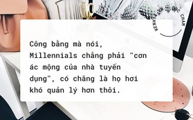 Millennials: “Cơn ác mộng của nhà tuyển dụng”?