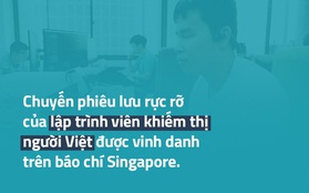 Chàng lập trình viên khiếm thị người Việt được vinh danh trên báo nước ngoài: "Tôi không muốn mình trở nên đặc biệt"