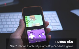 Mẹo biến iPhone thành Game Boy để “chiến” game đơn giản như ăn kẹo