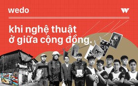 WeDo: Bạn đã sẵn sàng đón nhận ''bữa tiệc nghệ thuật'' những ngày đầu năm?