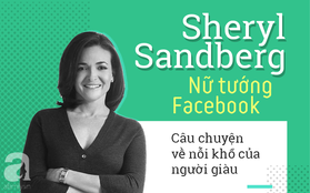 Giám đốc điều hành Facebook tới Việt Nam: Nữ tướng quyền lực và câu chuyện về nỗi khổ của những người phụ nữ giàu