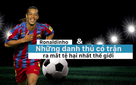Ronaldinho và những danh thủ có màn ra mắt tồi tệ