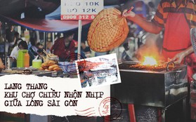 Lang thang khu chợ chiều nhộn nhịp giữa lòng Sài Gòn với hàng loạt món ngon chỉ từ 5k