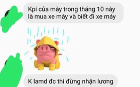 Sếp "xì teen" giao KPI tháng 10 cho nữ thư ký: Không mua được xe và tập đi xe máy thì đừng nhận lương!